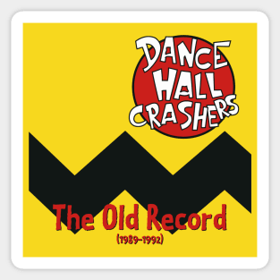 Dance Hall Crashers The Old Records Sticker